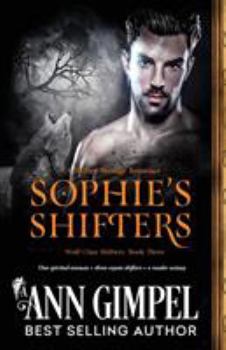 Paperback Sophie's Shifters: Shifter Menage Romance Book