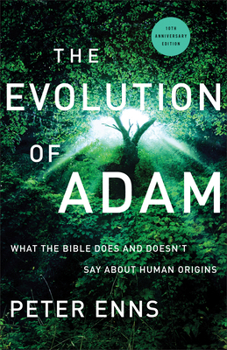 Paperback The Evolution of Adam: What the Bible Does and Doesn't Say about Human Origins Book