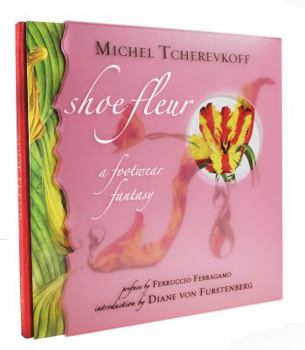 Hardcover Shoe Fleur: A Footwear Fantasy Book