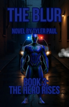 Paperback The Blur: The Hero Rises Book