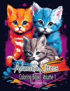 Paperback Adorable Kittens Coloring Book: Volume 1 Book