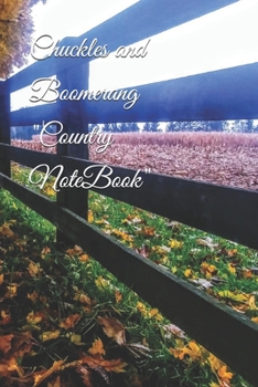 Paperback Chuckles and Boomerang "Country NoteBook" Book