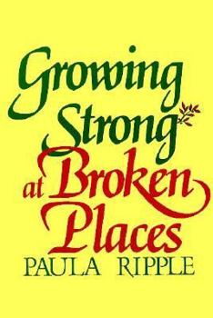 Paperback Growing Strong at Broken Places Book