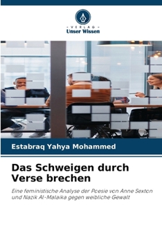 Das Schweigen durch Verse brechen