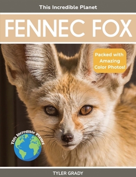 Paperback Fennec Fox: Fascinating Animal Facts for Kids Book