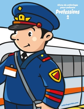 Paperback Livre de coloriage pour enfants Professions 2 [French] Book