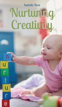 Hardcover Nurturing Creativity Book