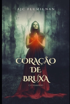 Paperback Coração de Bruxa: O Chamado [Portuguese] Book