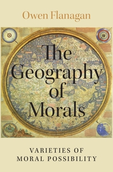 Hardcover Geography of Morals: Varieties of Moral Possibility Book