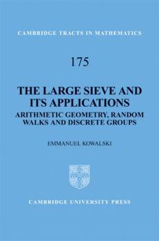 Hardcover The Large Sieve and Its Applications: Arithmetic Geometry, Random Walks and Discrete Groups Book