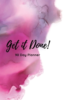 Paperback Get it Done: 90 Days Book