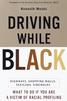 Paperback Driving While Black: Highways, Shopping Malls, Taxi Cabs, Sidewalks: How to Fight Back if You Are a Victim of Racial Profiling Book