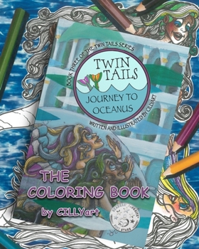 Paperback Twin Tails: Journey to Oceanus...The Coloring Book: The TWIN TAILS: Journey to Oceanus Coloring Book