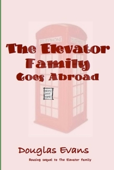 Paperback The Elevator Family Goes Abroad Book