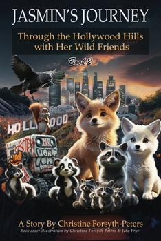 Jasmin's Journey Through the Hollywood Hills with Her Wild Friends