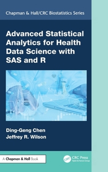 Hardcover Advanced Statistical Analytics for Health Data Science with SAS and R Book
