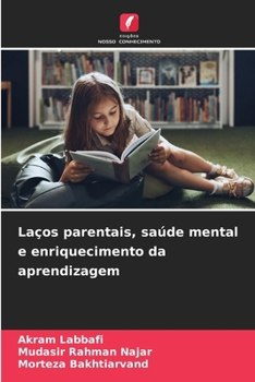 Paperback Laços parentais, saúde mental e enriquecimento da aprendizagem [Portuguese] Book