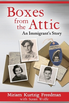 Boxes from the Attic—An Immigrant’s Story