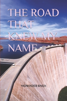 Paperback The Road That Knew My Name Book