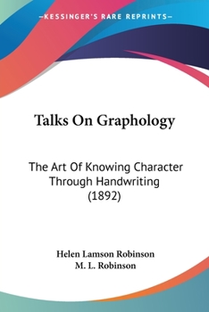 Paperback Talks On Graphology: The Art Of Knowing Character Through Handwriting (1892) Book