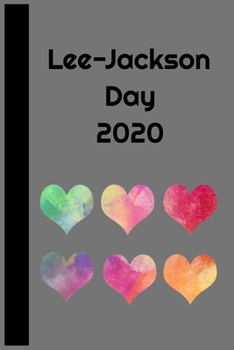 Lee-Jackson Day 2020: Best gifts for 2020 - Blank Lined Journals - 110 Pages - 6 x 9 Inch - Notebook - Diary: Paperback