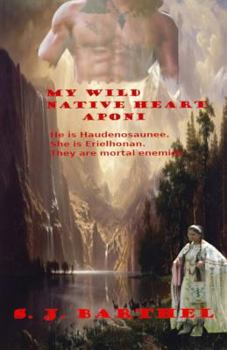 Paperback My Wild Native Heart - Aponi Book