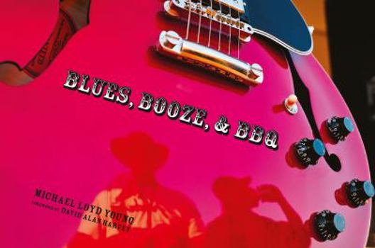 Hardcover Blues, Booze, & BBQ Book