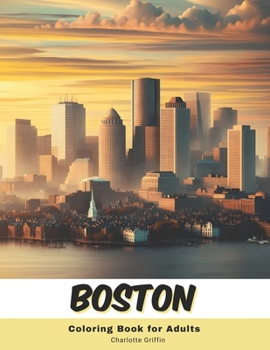 Paperback Boston Coloring Book for Adults: 40 Pages of Boston landmarks Book