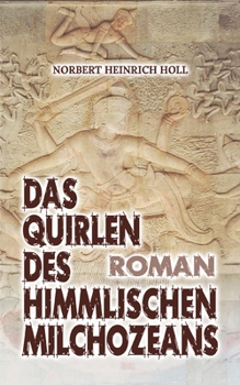 Paperback Das Quirlen des himmlischen Milchozeans [German] Book