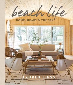 Hardcover Beach Life: Home, Heart & the Sea Book