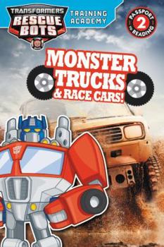 Paperback Transformers Rescue Bots: Training Academy: Monster Trucks and Race Cars! Book