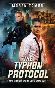 The Typhon Protocol: New Mission. Worse Odds. Same Suit. (The Brewster Protocols)