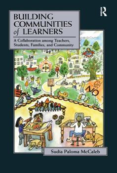 Hardcover Building Communities of Learners: A Collaboration Among Teachers, Students, Families, and Community Book