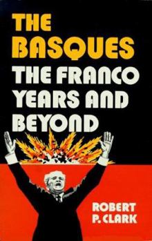 Hardcover The Basques: The Franco Years and Beyond Book