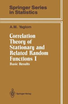 Paperback Correlation Theory of Stationary and Related Random Functions: Volume I: Basic Results Book