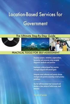 Paperback Location-Based Services for Government The Ultimate Step-By-Step Guide Book