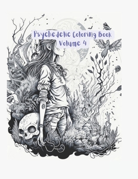 Paperback Adult Psychedelic Coloring Book: Volume 4 Book