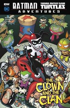The Clown and the Clan - Book #2 of the Batman/Teenage Mutant Ninja Turtles Adventures