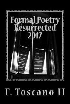 Paperback Formal Poetry Resurrected 2017: Volume VIII Book