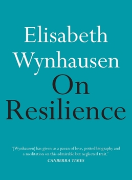 On Resilience (Little Books on Big Themes) - Book  of the On Series (Little Books, Big Ideas)