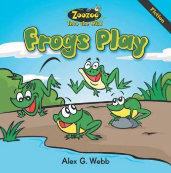 Paperback Zoozoo Into the Wild: Fiction Frogs Play Book