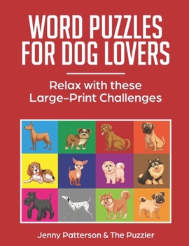 Paperback Word Puzzles for Dog Lovers: Relax with These Large-Print Challenges [Large Print] Book