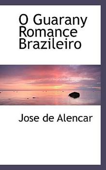 Paperback O Guarany Romance Brazileiro Book