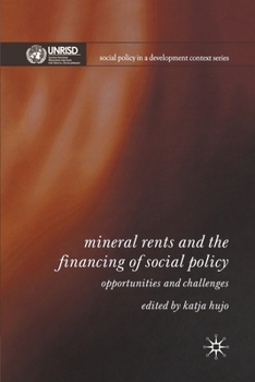 Paperback Mineral Rents and the Financing of Social Policy: Opportunities and Challenges Book