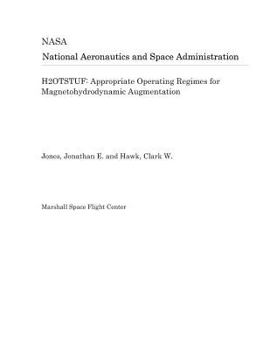 Paperback H2otstuf: Appropriate Operating Regimes for Magnetohydrodynamic Augmentation Book