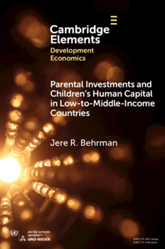 Paperback Parental Investments and Children's Human Capital in Low-To-Middle-Income Countries Book