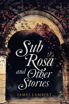 Paperback Sub Rosa and Other Stories Book