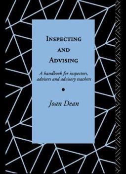 Paperback Inspecting and Advising: A Handbook for Inspectors, Advisers and Teachers Book