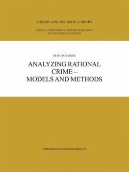 Paperback Analyzing Rational Crime -- Models and Methods Book