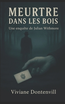 Meurtre dans les bois: Une cosy mystery à l’anglaise, dans un village de caractère, des personnages attachants. (Mystère et Suspense)